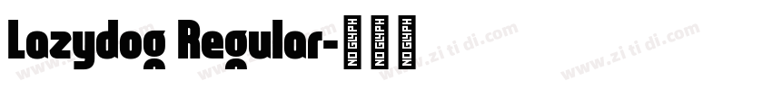 Lazydog Regular字体转换